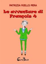 LE AVVENTURE DI FRANOIS 4