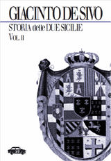 STORIA DELLE DUE SICILIE 1847-1861 - VOL. II