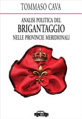 ANALISI POLITICA DEL BRIGANTAGGIO NELLE PROVINCIE MERIDIONALI