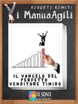 IL VANGELO DEL PERFETTO VENDITORE TIMIDO
I MANUAGILI