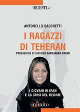 I RAGAZZI DI TEHERAN
ORIENTI