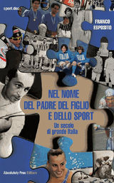 NEL NOME DEL PADRE DEL FIGLIO E DELLO SPORT