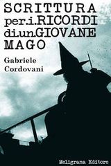 SCRITTURA PER I RICORDI DI UN GIOVANE MAGO