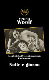 NOTTE E GIORNO
NOBEL CLASSICI RISCOPERTI DELLA LETTERATURA E NARRATIVA MONDIALE