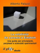 LA RELATIVIT DA LORENTZ A EINSTEIN.