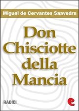 DON CHISCIOTTE DELLA MANCIA
RADICI