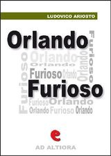 ORLANDO FURIOSO
AD ALTIORA