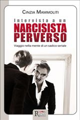 INTERVISTA A UN NARCISISTA PERVERSO