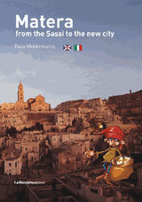 MATERA FROM THE SASSI TO THE NEW CITY
