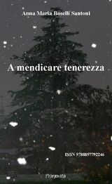 A MENDICARE TENEREZZA