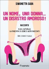 UN NOME, UNA DONNA, UN DISASTRO AMOROSO!