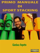 PRIMO MANUALE DI SPORT STACKING