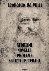 AFORISMI, NOVELLE, PROFEZIE E SCRITTI LETTERARI