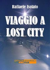 VIAGGIO A LOST CITY
NARRATIVA UNIVERSALE