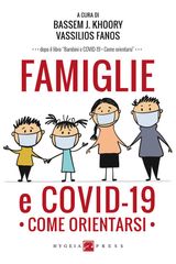 FAMIGLIE E COVID-19. COME ORIENTARSI
SALUTE E BENESSERE: COME ORIENTARSI