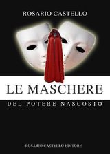 LE MASCHERE DEL POTERE NASCOSTO