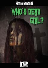 WHOS DEAD GIRL?