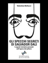 GLI SPECCHI SEGRETI DI SALVADOR DAL
I SAGGI