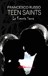 TEEN SAINTS - LA FRECCIA SACRA