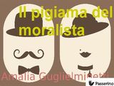 IL PIGIAMA DEL MORALISTA