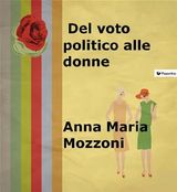 DEL VOTO POLITICO ALLE DONNE