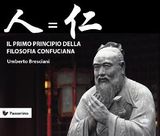 IL PRIMO PRINCIPIO DELLA FILOSOFIA CONFUCIANA