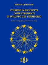 I TURISMI IN BICICLETTA COME STRUMENTI DI SVILUPPO DEL TERRITORIO
BEST PRACTICES