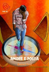 AMORE E FOLLIA