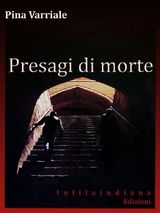 PRESAGI DI MORTE