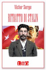 RITRATTO DI STALIN
BIOGRAFIE, AUTOBIOGRAFIE, DIARI E MEMORIE