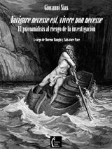 NAVIGARE NECESSE EST, VIVERE NON NECESSE. EL PSICOANLISIS AL RIESGO DE LA INVESTIGACIN
PSICANALISI E DINTORNI