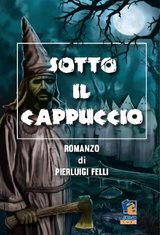 SOTTO IL CAPPUCCIO