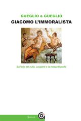 GIACOMO LIMMORALISTA
I CLASSICI / LETTERATURA E STORIA