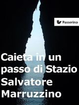 CAIETA IN UN PASSO DI STAZIO