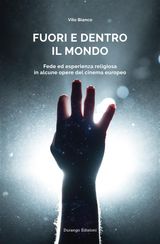 FUORI E DENTRO IL MONDO