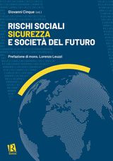 RISCHI SOCIALI, SICUREZZA E SOCIET DEL FUTURO