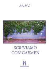 SCRIVIAMO CON CARMEN