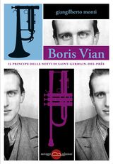 BORIS VIAN - IL PRINCIPE DELLE NOTTI DI SAINT-GERMAIN-DES-PRS