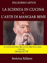 LA SCIENZA IN CUCINA E LARTE DI MANGIAR BENE