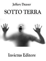 SOTTO TERRA