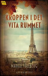 KROPPEN I DET VITA RUMMET
VALTER GREENS MYSTERIER