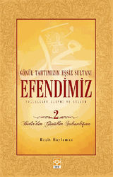 GNL TAHT?M?Z?N E?SIZ SULTAN? EFENDIMIZ (S.A.V) - 2