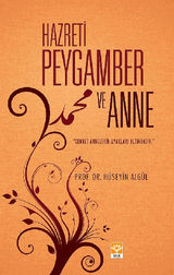 HAZRETI PEYGAMBER VE ANNE