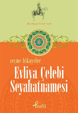 EVLIYA ELEBI SEYAHATNAMESI - SEME HIKYELER