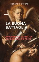 LA BUONA BATTAGLIA