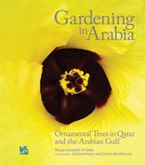 GARDENING IN ARABIA: ORNAMENTAL TREES OF QATAR AND ARABIAN GULF (ARABIC)