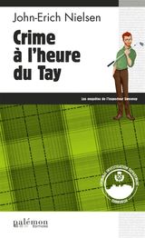 CRIME  L&APOS;HEURE DU TAY
LES ENQUTES DE L&APOS;INSPECTEUR SWEENEY