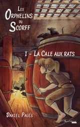 LA CALE AUX RATS
LES ORPHELINS DU SCORFF