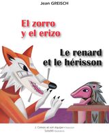 EL ZORRO Y EL ERIZO - LE RENARD ET LE HRISSON