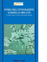 STORIA DELLINTEGRAZIONE EUROPEA IN 2500 ANNI